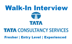 TCS Walk In Interview